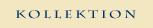 Kollektion